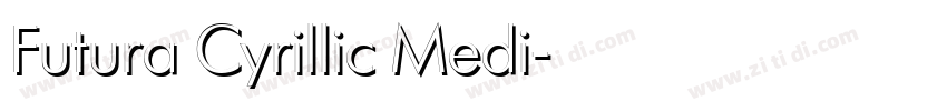 Futura Cyrillic Medi字体转换